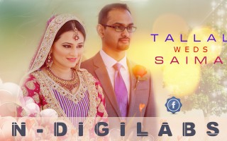 NDiGiLabs | Talal and Saima’s Wedding Feature Film